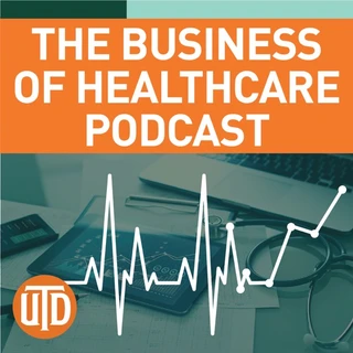 The Business of Healthcare Podcast podcast artwork