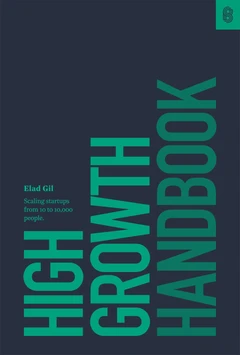 High Growth Handbook: Scaling Startups from 10 to 10,000 People book cover